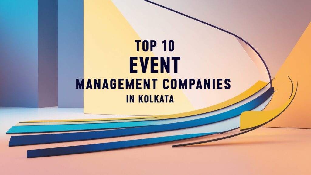 Event Management Companies in Kolkata